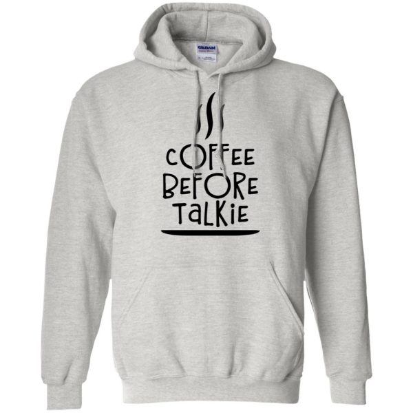 coffee before talkie hoodie - ash