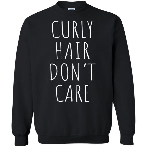 curly hair don't care sweatshirt - black