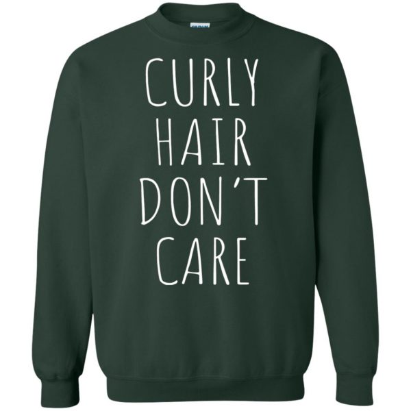 curly hair don't care sweatshirt - forest green
