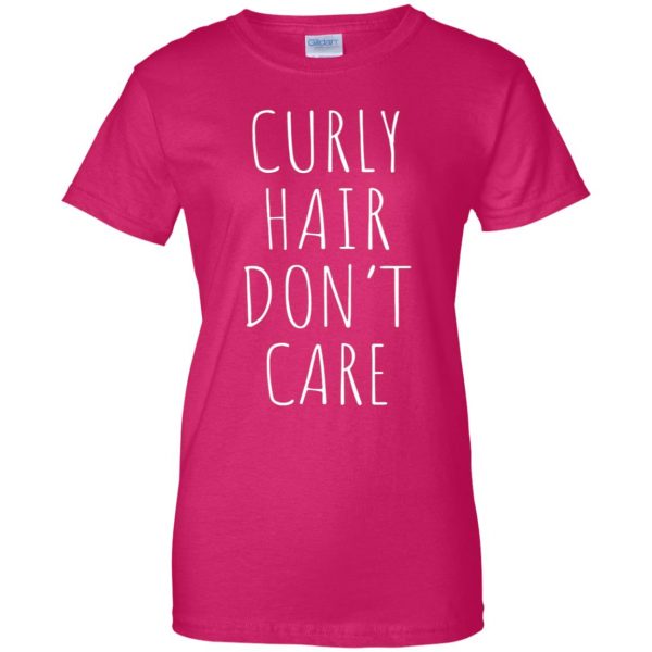 curly hair don't care womens t shirt - lady t shirt - pink heliconia