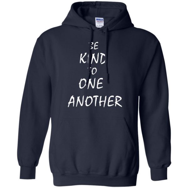 be kind to one another hoodie - navy blue