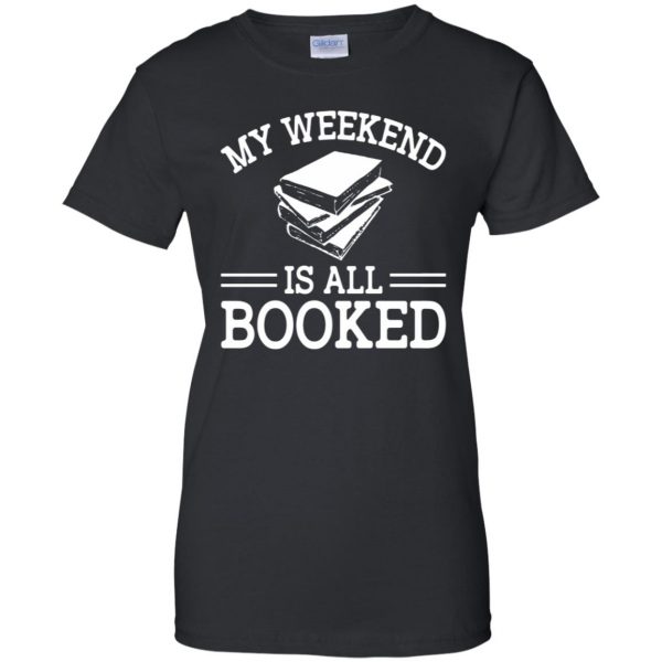my weekend is all booked womens t shirt - lady t shirt - black