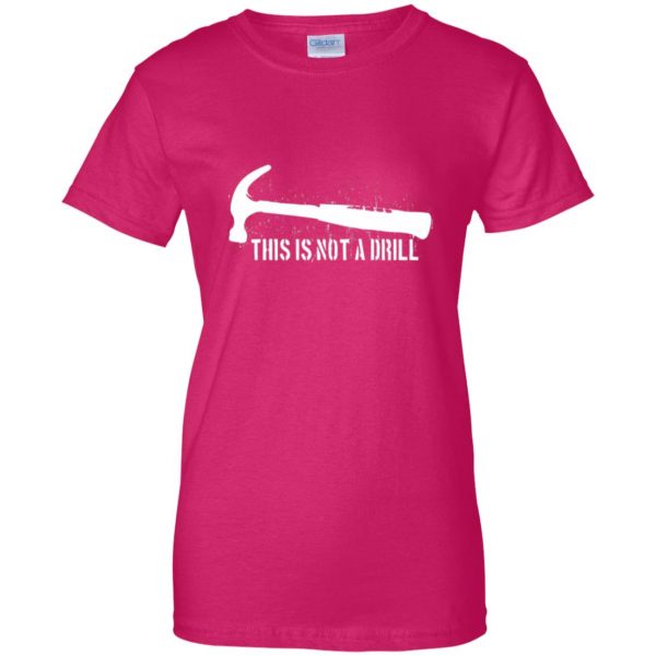 this is not a drill womens t shirt - lady t shirt - pink heliconia