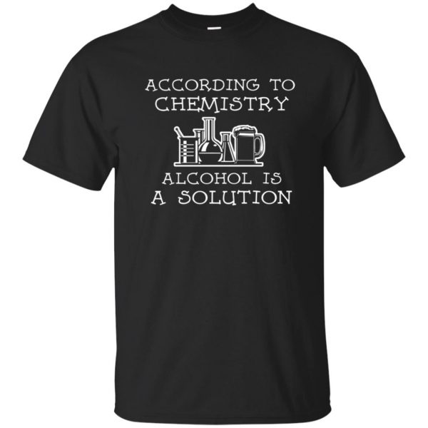 alcohol is a solution shirt - black