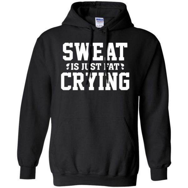 sweat is just fat crying hoodie - black