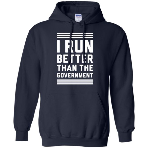 i run better than the government hoodie - navy blue