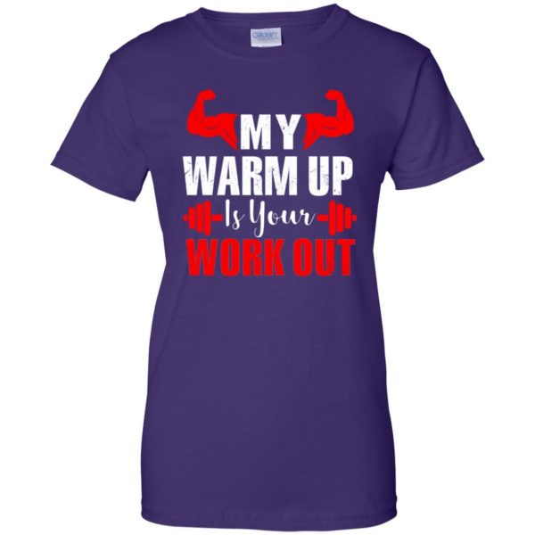 my warmup is your workout womens t shirt - lady t shirt - purple