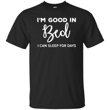 im good in bed shirt - black