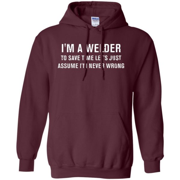 I'm A Welder hoodie - maroon