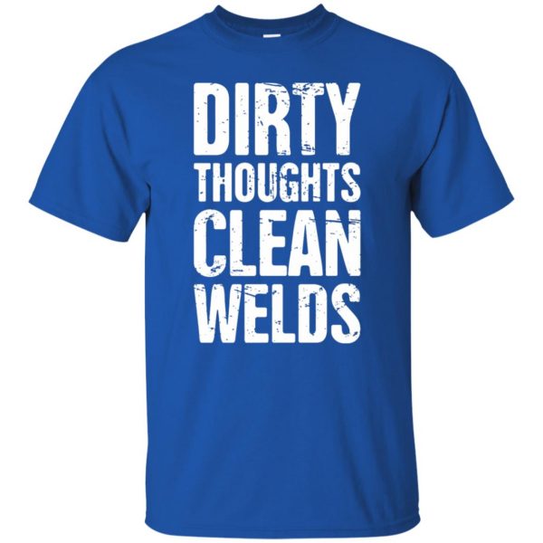 Funny Welder Quote t shirt - royal blue