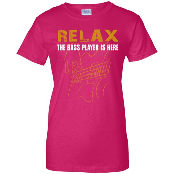 Relax The Bass Player Is Here womens t shirt - lady t shirt - pink heliconia