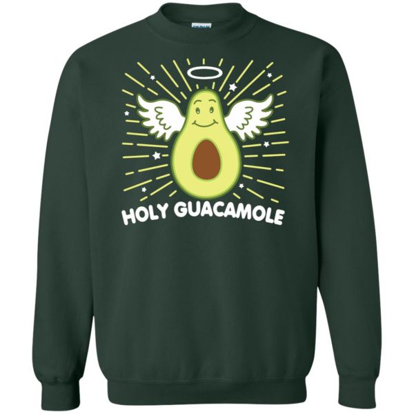 holy guacamole sweatshirt sweatshirt - forest green