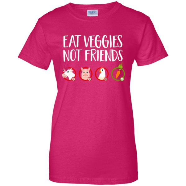 Eat Veggies Not Friends womens t shirt - lady t shirt - pink heliconia