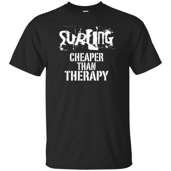 Surfing, Cheaper Than Therapy T-shirt - black