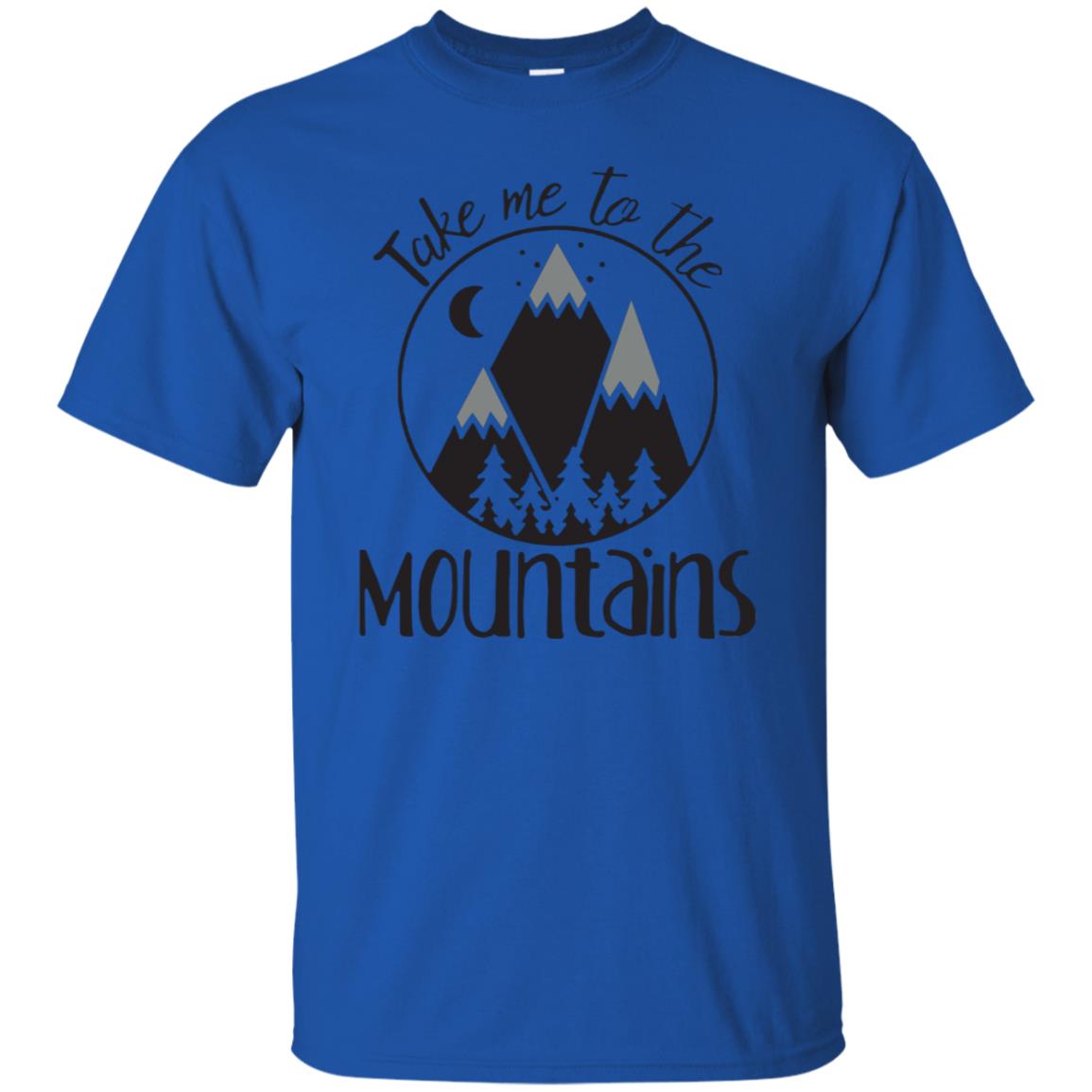 Take Me To The Mountains Shirt - 10% Off - FavorMerch