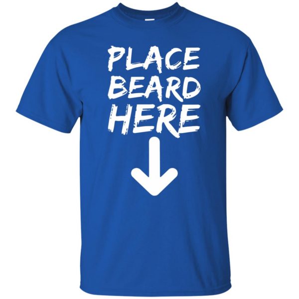 place beard here t shirt - royal blue