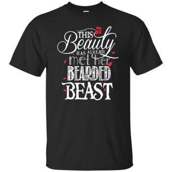 This Beauty Has Already Met Her Bearded Beast T-shirt - black