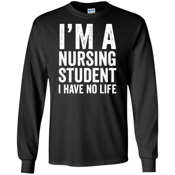 I'm A Nursing Student long sleeve - black