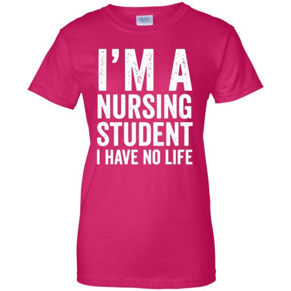 I'm A Nursing Student womens t shirt - lady t shirt - pink heliconia
