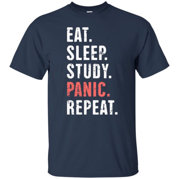 Eat Sleep Study Panic - Funny Nursing Student Life t shirt - navy blue