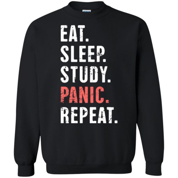 Eat Sleep Study Panic - Funny Nursing Student Life sweatshirt - black