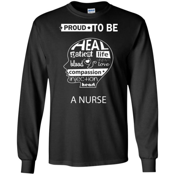 Proud to be a Nurse long sleeve - black