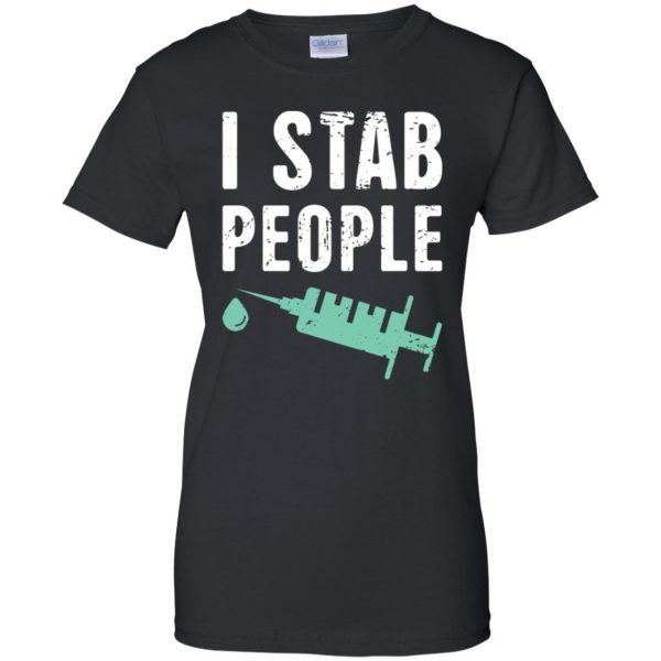 I Stab People womens t shirt - lady t shirt - black