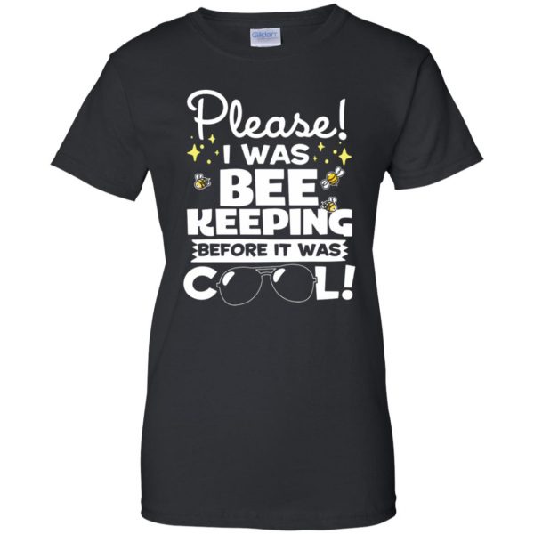 I Was Beekeeping Before It Was Cool womens t shirt - lady t shirt - black