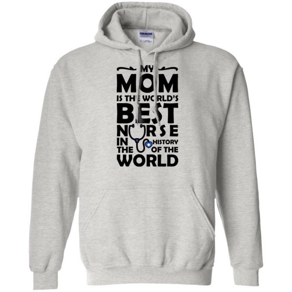 My Mom is The Best Nurse hoodie - ash
