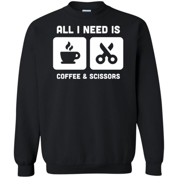 Coffee & Scissors - Funny Hair Stylist sweatshirt - black