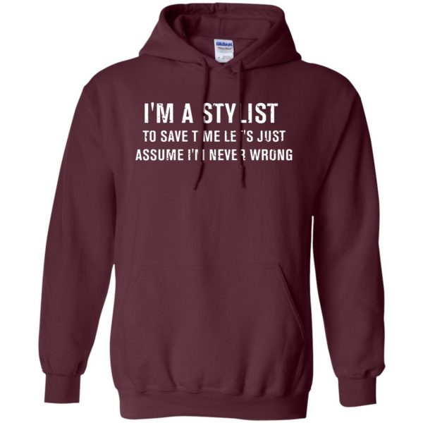 I'm A Stylist hoodie - maroon