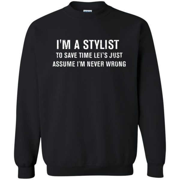 I'm A Stylist sweatshirt - black