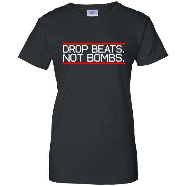 drop beats not bombs womens t shirt - lady t shirt - black
