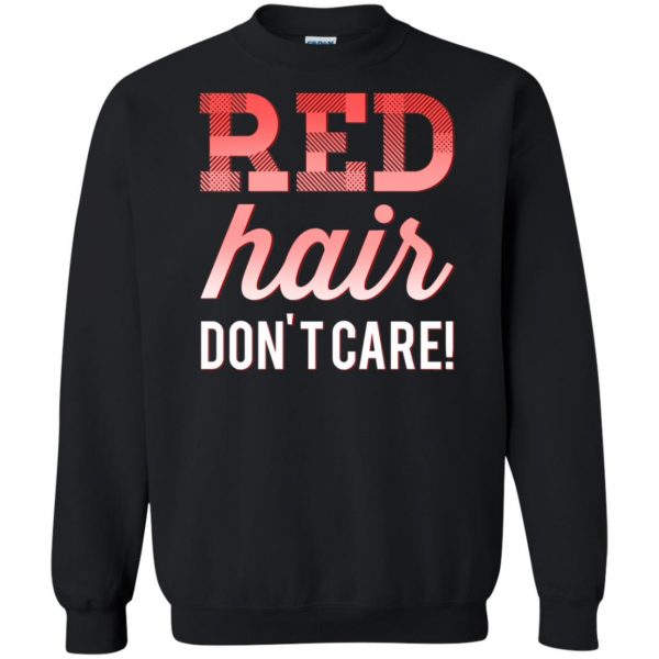 red hair dont care sweatshirt - black