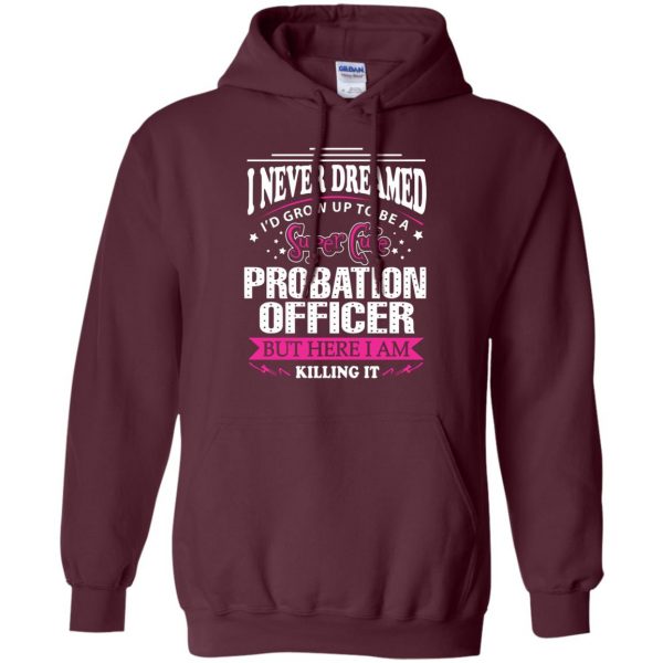 probation officer hoodie - maroon