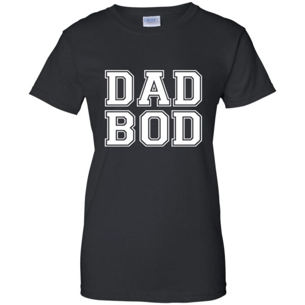 dad bod womens t shirt - lady t shirt - black
