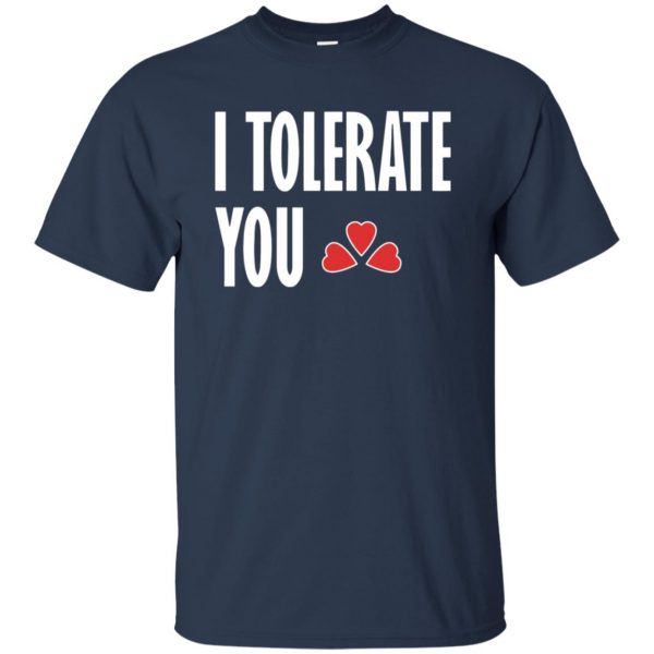 i tolerate you t shirt - navy blue