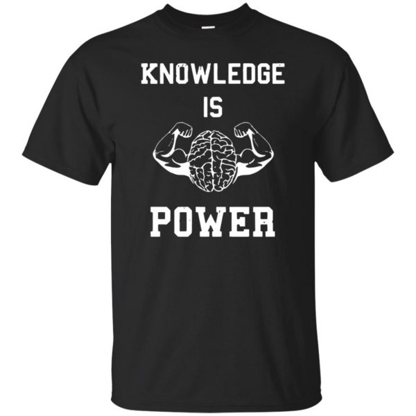 knowledge is power shirt - black