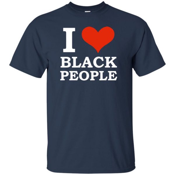 i love black people t shirt - navy blue
