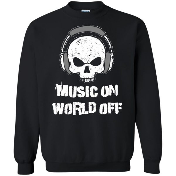music on world off sweatshirt - black