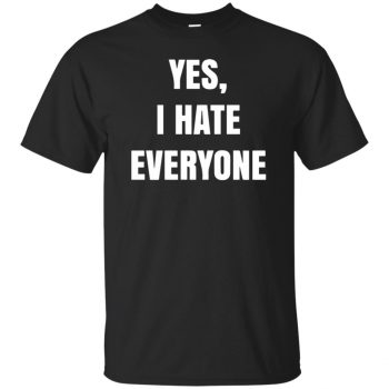i hate everyone tshirt - black