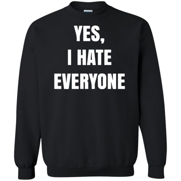 i hate everyone sweatshirt - black