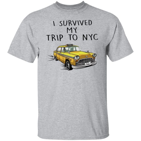 i survived my trip to nyc shirt